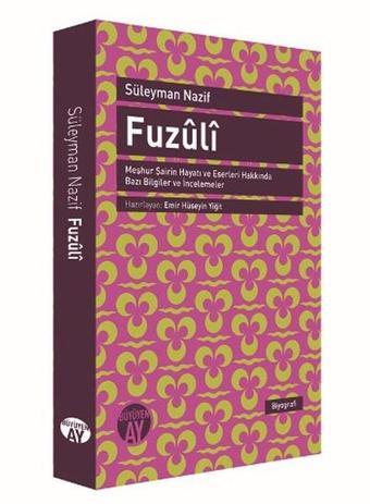 Fuzuli - Süleyman Nazif - Büyüyenay Yayınları