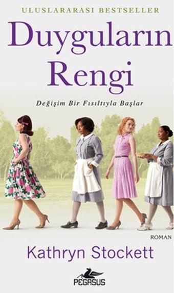 Duyguların Rengi - Kathryn Stockett - Pegasus Yayınevi