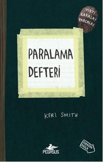 Paralama Defteri - Keri Smith - Pegasus Yayınevi