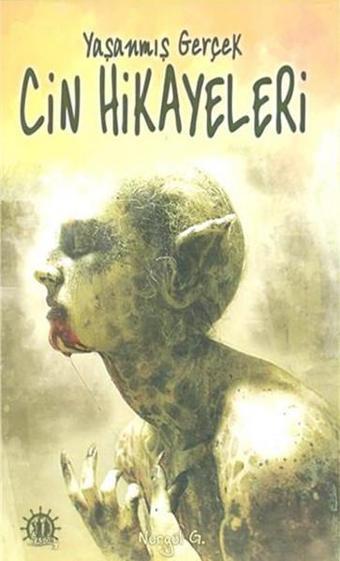 Yaşanmış Gerçek Cin Hikayeleri - Nurgül Gedük - Yason Yayıncılık