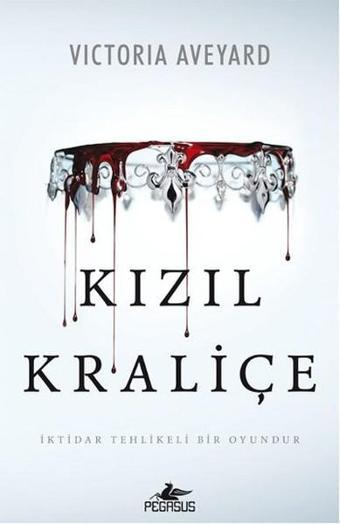 Kızıl Kraliçe - Victoria Aveyard - Pegasus Yayınevi