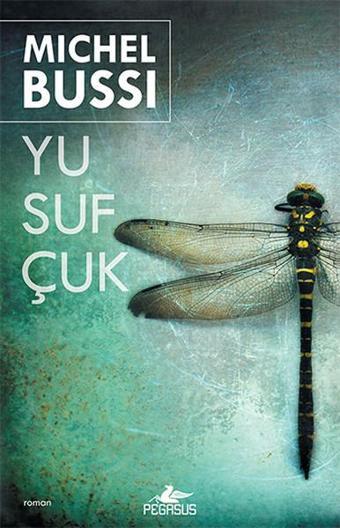 Yusufçuk - Michel Bussi - Pegasus Yayınevi