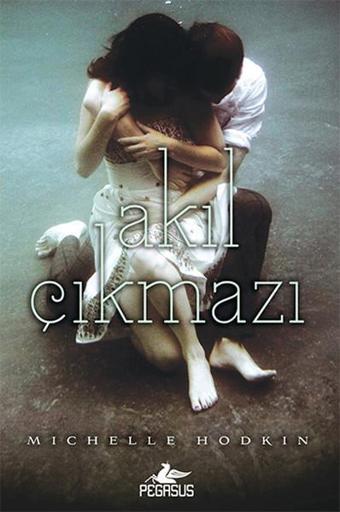 Akıl Çıkmazı - Michelle Hodkin - Pegasus Yayınevi