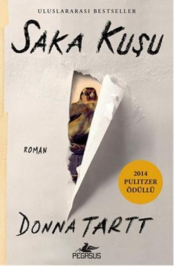 Saka Kuşu - Donna Tartt - Pegasus Yayınevi