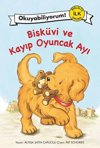 Okuyabiliyorum! - Bisküvi ve Kayıp Oyuncak Ayı - Alyssa Satin Capucilli - Pegasus Yayınevi