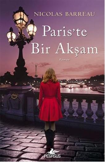 Paris'te Bir Akşam - Nicolas Barreau - Pegasus Yayınevi