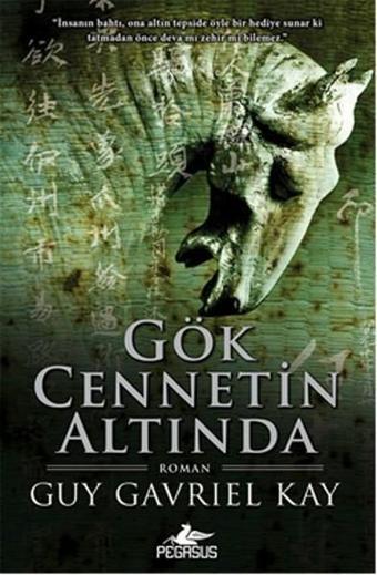 Gök Cennetin Altında - Guy Gavriel Kay - Pegasus Yayınevi