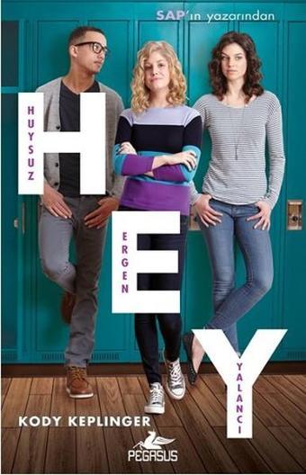 Hey - Huysuz Ergen Yalancı - Pegasus Yayınevi