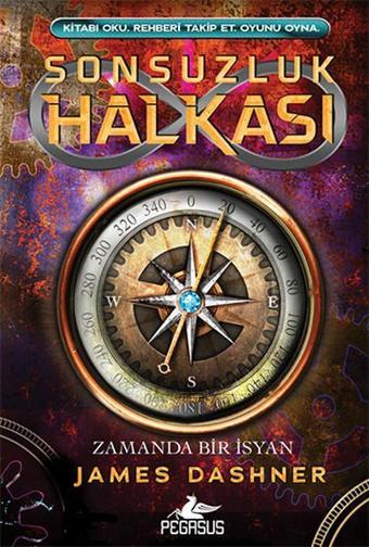 Sonsuzluk Halkası 1 - Zamanda Bir İsyan - James Dashner - Pegasus Yayınevi