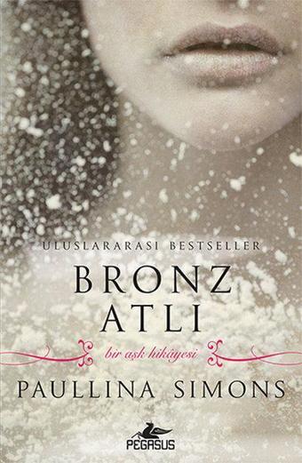 Bronz Atlı - Paullina Simons - Pegasus Yayınevi