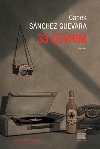 33 Devrim - Canek Sanchez Guevara - Encore