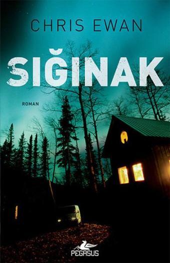 Sığınak - Chris Ewan - Pegasus Yayınevi