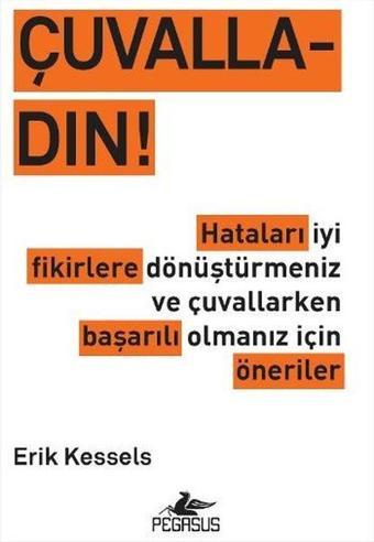 Çuvalladın! - Erik Kessels - Pegasus Yayınevi