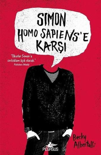 Simon Homo Sapiens'e Karşı - Becky Albertalli - Pegasus Yayınevi