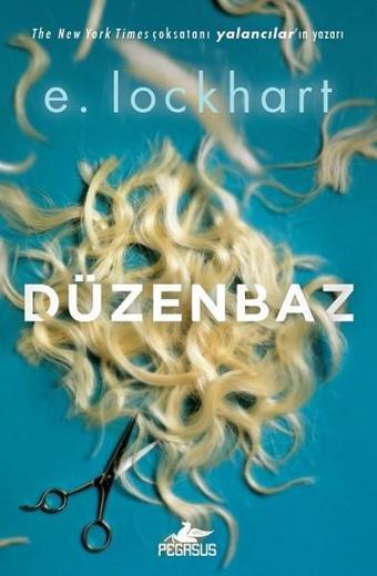 Düzenbaz - E. Lockhart - Pegasus Yayınevi