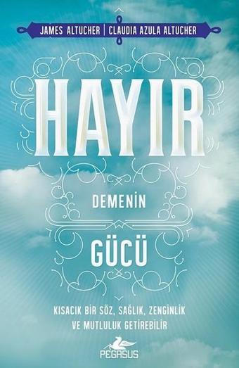 Hayır Demenin Gücü - Pegasus Yayınevi