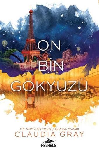 On Bin Gökyüzü - Claudia Gray - Pegasus Yayınevi