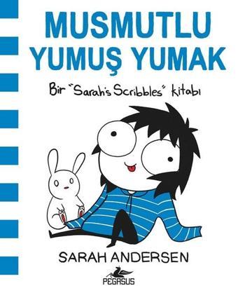 Musmutlu Yumuş Yumak - Sarah Andersen - Pegasus Yayınevi