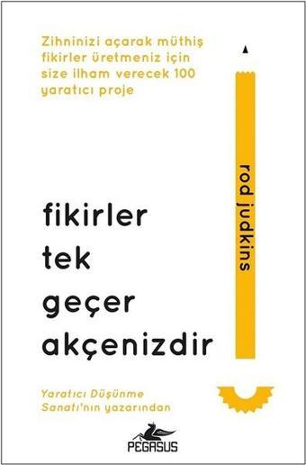 Fikirler Tek Geçer Akçenizdir - Pegasus Yayınevi