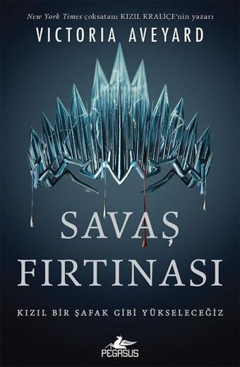 Savaş Fırtınası-Kızıl Kraliçe 4 - Victoria Aveyard - Pegasus Yayınevi