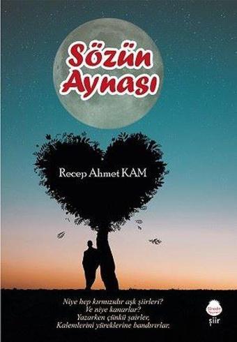 Sözün Aynası - Recep Ahmet Kam - Sinada Yayınevi