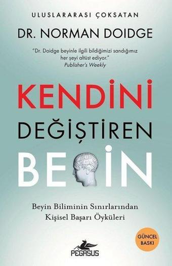 Kendini Değiştiren Beyin - Norman Doidge - Pegasus Yayınevi