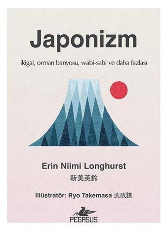 Japonizm - Erin Niimi Longhursthurst - Pegasus Yayınevi