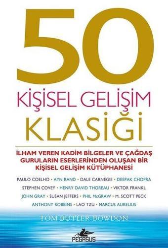 50 Kişisel Gelişim Klasiği - Tom Butler-Bowdon - Pegasus Yayınevi
