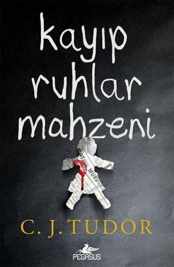 Kayıp Ruhlar Mahzeni - C. J. Tudor - Pegasus Yayınevi