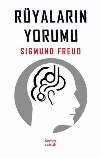 Rüyaların Yorumu - Sigmund Freud - Kırmızı Ada Yayınları