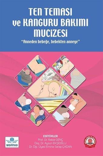 Ten Teması ve Kanguru Bakımı Mucizesi - Anneden Bebeğe, Bebekten Anneye - Kolektif  - Ankara Nobel Tıp