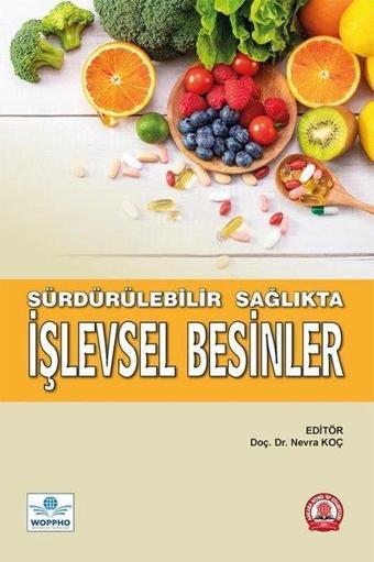 Sürdürülebilir Sağlıkta İşlevsel Besinler - Kolektif  - Ankara Nobel Tıp