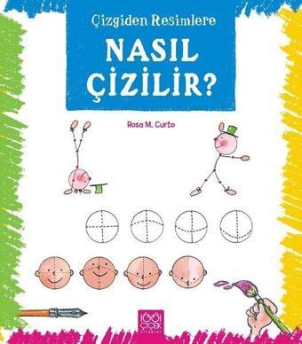 Çizgiden Resimlere - Nasıl Çizilir? - Rosa M. Curto - 1001 Çiçek