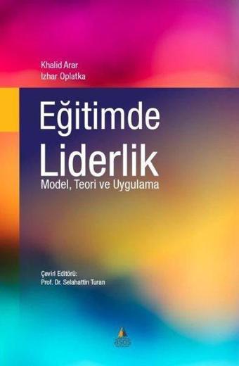 Eğitimde Liderlik - Model Teori ve Uygulama - İzhar Oplatka - Asos Yayınları