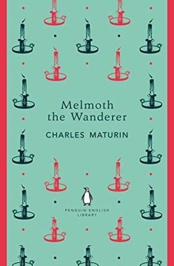 Melmoth the Wanderer - Charles Maturin - Penguin Classics