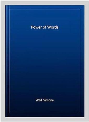 The Power of Words - Simone Weil - Penguin Classics