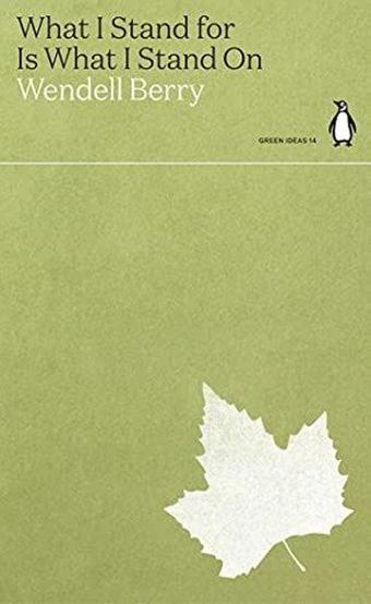 What I Stand for Is What I Stand On - Penguin Classics