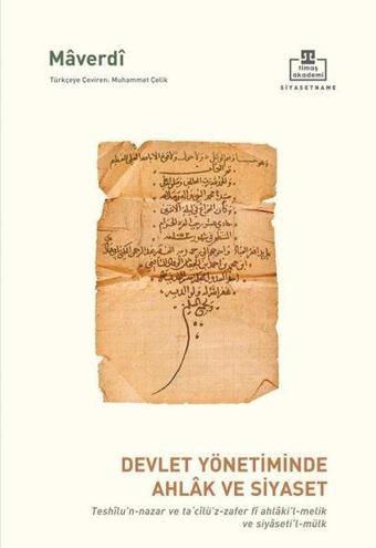 Devlet Yönetiminde Ahlak ve Siyaset - Ebu Hasan Ali İbn Muhammed İbn  - Timaş Akademi