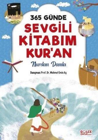 365 Günde Sevgili Kitabım Kur'an - Nurdan Damla - Gülce Çocuk