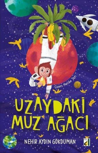 Uzaydaki Muz Ağacı - Nehir Aydın Gökduman - Damla Yayınevi