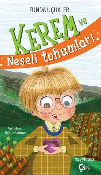 Kerem ve Neşeli Tohumları - Funda Uçuk Er - Çok Çocuk Kitap