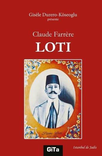 Claude Farrere Loti - Gisele Durero - Köseoğlu - Gita Yayınevi