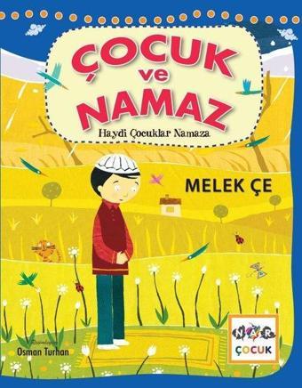 Çocuk ve Namaz - Haydi Çocuklar Namaza - Melek Çe - Nar Çocuk