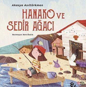 Hanako ve Sedir Ağacı - Akasya Asiltürkmen - Masalperest