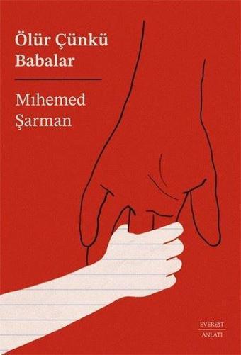 Ölür Çünkü Babalar - Mihemed Şarman - Everest Yayınları