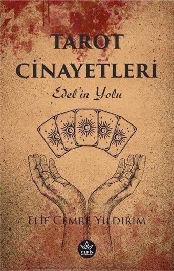 Tarot Cinayetleri - Edel'in Yolu - Elif Cemre Yıldırım - Elpis Yayınları