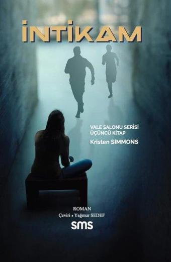 İntikam - Vale Salonu Serisi Üçüncü Kitap - Kristen Simmons - SMS