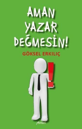 Aman Yazar Değmesin! - Göksel Erkılıç - Armoni