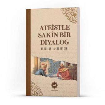 Ateistle Sakin Bir Diyalog - Abdullah El -  Muhaysini - Hidayet Yayınları