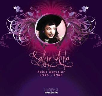 Safiye Ayla Saklı Kayıtlar 1946-1985 Plak - Safiye Ayla